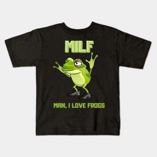 Man, I love frogs. Kids T-Shirt